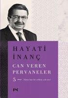 Can Veren Pervaneler 5 - Inanc, Hayati