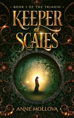 Keeper of Scales (The Trianid, #1) (eBook, ePUB) - Mollova, Anne