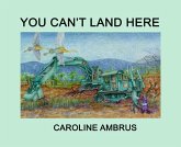 You Can't Land Here (eBook, ePUB) You Can't Land Here (eBook, ePUB)