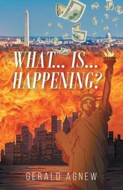 What Is Happening? (eBook, ePUB) - Gerald Agnew