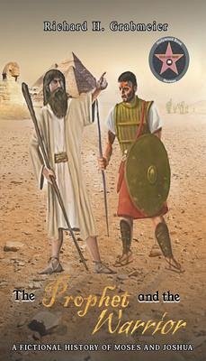The Prophet and the Warrior (eBook, ePUB) - Grabmeier, Richard