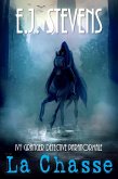 La Chasse (Ivy Granger Détective Paranormale, #5) (eBook, ePUB) La Chasse (Ivy Granger Détective Paranormale, #5) (eBook, ePUB)