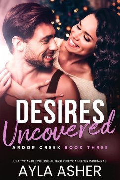 Desires Uncovered (Ardor Creek, #3) (eBook, ePUB) Cover Desires Uncovered (Ardor Creek, #3) (eBook, ePUB)