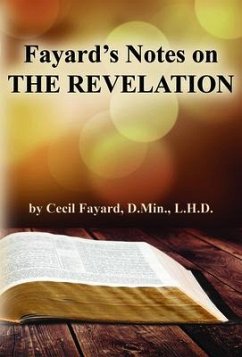 Fayard's Notes on THE REVELATION (eBook, ePUB) - Fayard, Cecil