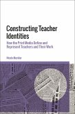 Constructing Teacher Identities (eBook, ePUB)