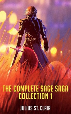 The Complete Sage Saga Collection (eBook, ePUB) - Clair, Julius St.
