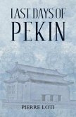 Last Days of Pekin (eBook, ePUB)