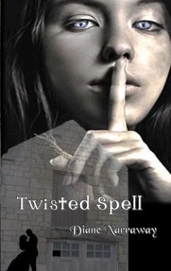 Twisted Spell (eBook, ePUB) - Narraway, Diane