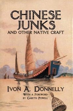 Chinese Junks and Other Native Craft (eBook, ePUB) - Donnelly, Ivon A.