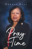 Pray and Time (eBook, ePUB) Pray and Time (eBook, ePUB)