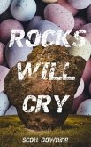 Rocks Will Cry (eBook, ePUB)
