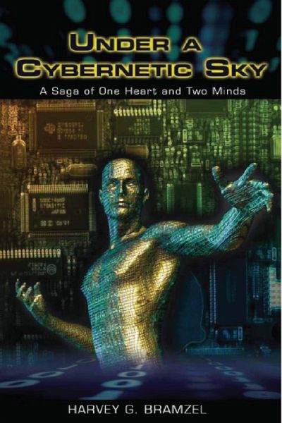 Under A Cybernetic Sky (eBook, ePUB) Under A Cybernetic Sky (eBook, ePUB)