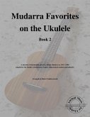 Mudarra Favorites on the Ukulele (Book 2) (fixed-layout eBook, ePUB)