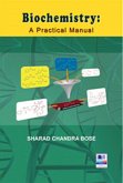 Biochemistry : A Practical Manual (eBook, ePUB)