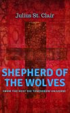 Shepherd of the Wolves (The Rest Die Tomorrow Miniseries, #6) (eBook, ePUB)