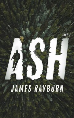 Ash (eBook, ePUB) - Rayburn, James