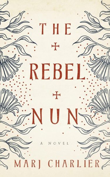 The Rebel Nun (eBook, ePUB) The Rebel Nun (eBook, ePUB)