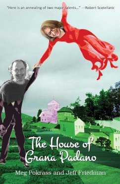 The House of Grana Padano (eBook, ePUB) - Pokrass, Meg; Friedman, Jeff