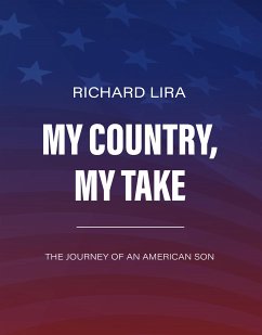 My Country, My Take (eBook, ePUB) - Lira, Richard