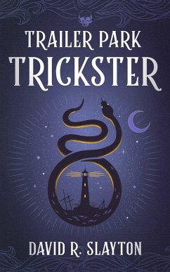 Trailer Park Trickster (eBook, ePUB) - Slayton, David R.