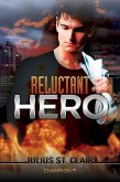 Champion #1 Reluctant Hero (Julius St Clair Short Stories, #9) (eBook, ePUB)