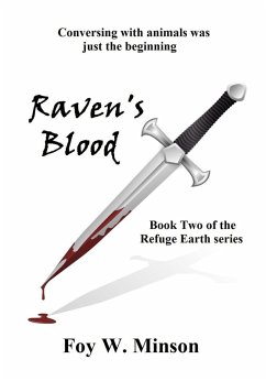 Raven's Blood (Refuge Omnibus, #2) (eBook, ePUB) - Minson, Foy W.