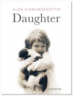 Daughter (eBook, ePUB) - Sigmundsdóttir, Alda