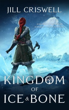 Kingdom of Ice and Bone (eBook, ePUB) - Criswell, Jill
