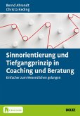 Sinnorientierung und Tiefgangprinzip in Coaching und Beratung (eBook, PDF)