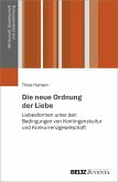 Die neue Ordnung der Liebe (eBook, PDF)
