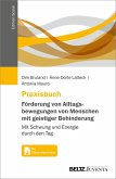 Praxisbuch Förderung von Alltagsbewegungen von Menschen mit geistiger Behinderung (eBook, PDF)