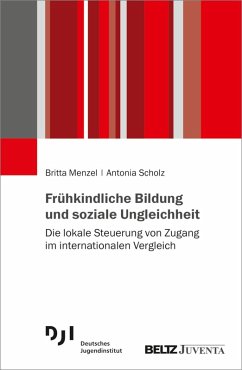 Frühkindliche Bildung und soziale Ungleichheit (eBook, PDF) - Menzel, Britta; Scholz, Antonia