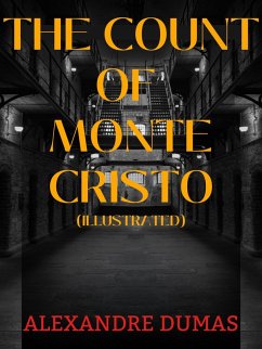 The Count of Monte Cristo (Illustrated) (eBook, ePUB) - Dumas, Alexandre