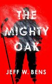 The Mighty Oak (eBook, ePUB)