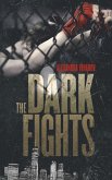 The Dark Fights (eBook, ePUB)