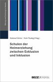 Schulen der Heimerziehung zwischen Exklusion und Inklusion (eBook, PDF)