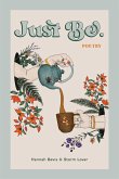 Just Be (eBook, ePUB) Just Be (eBook, ePUB)