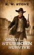 Only the Stubborn Survive (eBook, ePUB) - Bild 1
