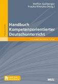 Handbuch Kompetenzorientierter Deutschunterricht (eBook, PDF)