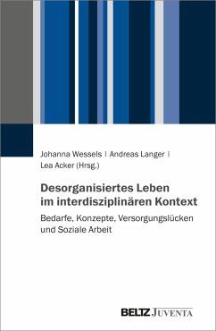 Cover Desorganisiertes Leben im interdisziplinären Kontext (eBook, PDF)