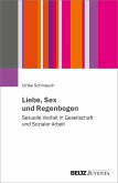 Liebe, Sex und Regenbogen (eBook, PDF)