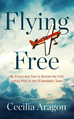 Flying Free (eBook, ePUB) - Aragon, Cecilia Flying Free (eBook, ePUB) - Aragon, Cecilia