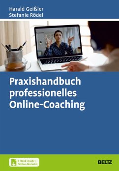 Praxishandbuch professionelles Online-Coaching (eBook, PDF) - Geißler, Harald; Rödel, Stefanie