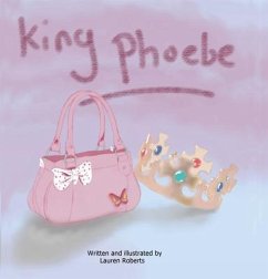 King Phoebe (eBook, ePUB) - Roberts, Lauren