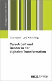 Care-Arbeit und Gender in der digitalen Transformation (eBook, PDF)