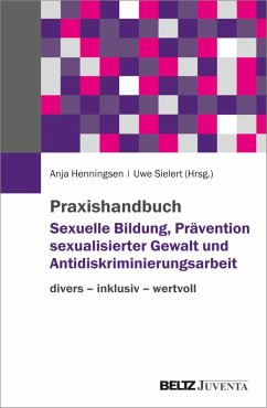 Praxishandbuch Sexuelle Bildung, Prävention sexualisierter Gewalt und Antidiskriminierungsarbeit (eBook, PDF)