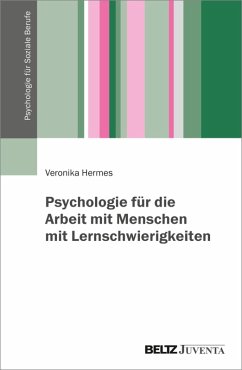 Psychologie für die Arbeit mit Menschen mit Lernschwierigkeiten (eBook, PDF) - Hermes, Veronika