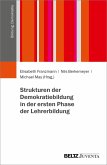 Strukturen der Demokratiebildung in der ersten Phase der Lehrerbildung (eBook, PDF)