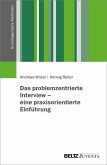 Das problemzentrierte Interview - eine praxisorientierte Einführung (eBook, PDF)