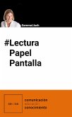 #LecturaPapelPantalla (eBook, ePUB)